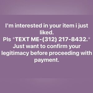 I’m interested in the item I just liked. TEXT ME: (312) 217-8432